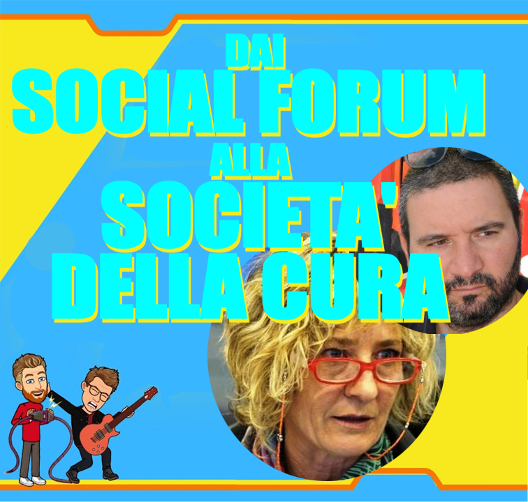 Dai Social Forum alla Società della Cura