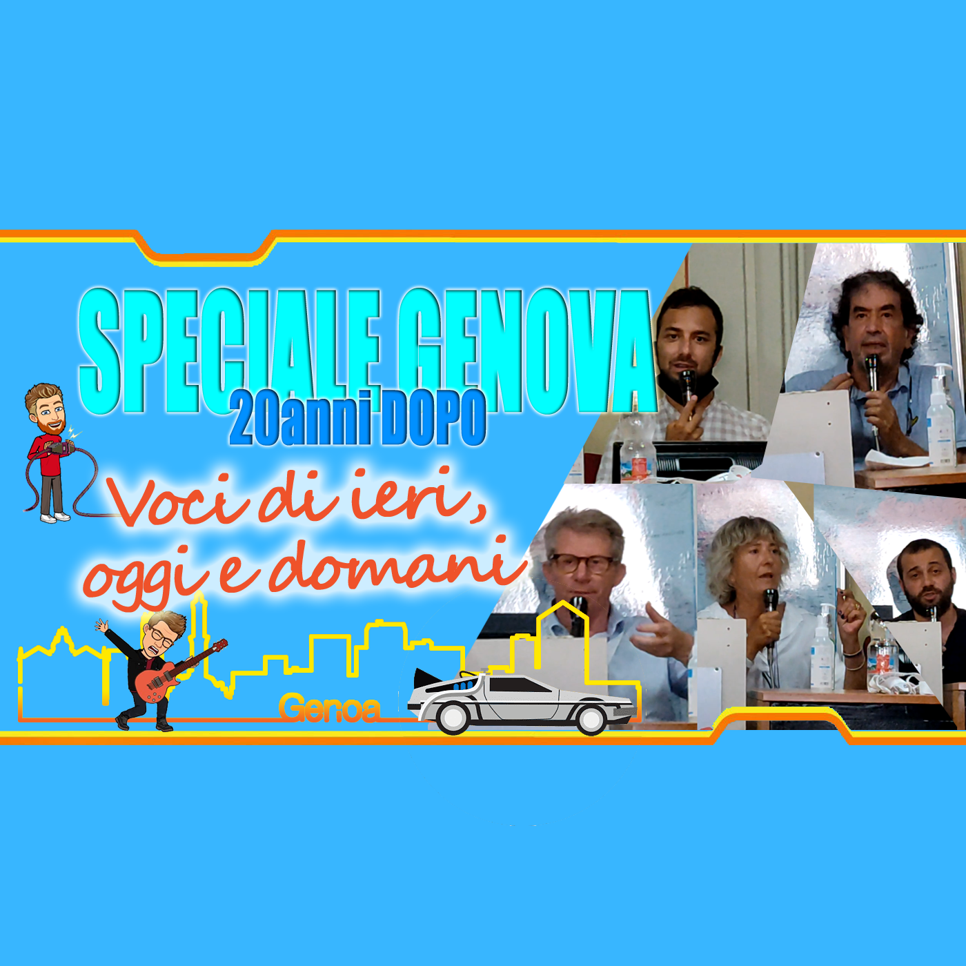 Speciale Genova: 20anni dopo - Voci di ieri, oggi e domani
